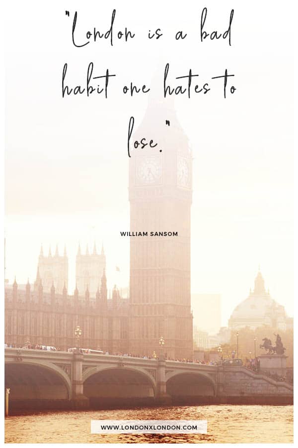 43 London Quotes That Say Everything You Need to Know — London x London