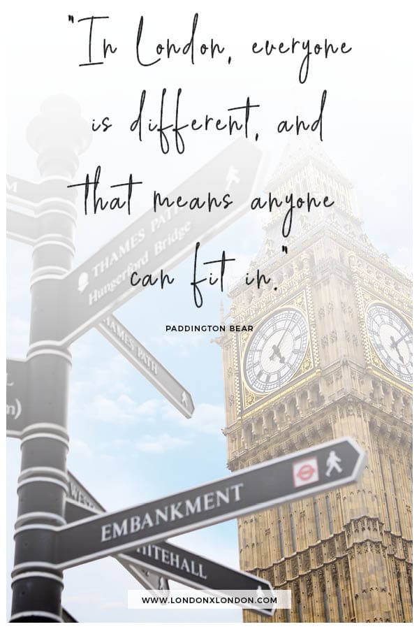 43 London Quotes That Say Everything You Need to Know โ London x London 43 London Quotes That Say Everything You Need to Know โ London x London