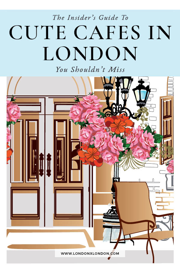 Cute Cafes London