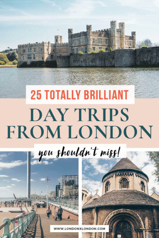28 Brilliant Day Trips from London — London x London