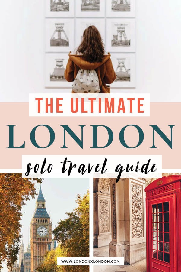 solo travel in London - things to do in london alone